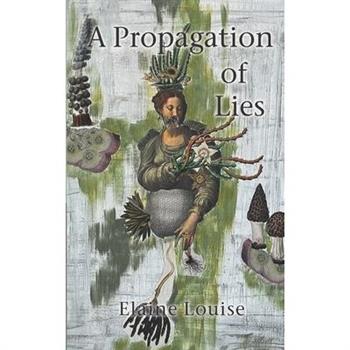 A Propagation of Lies