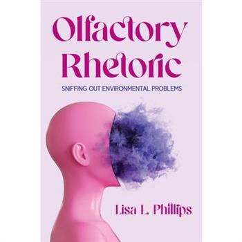 Olfactory Rhetoric
