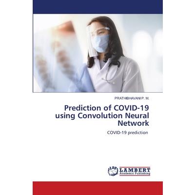 Prediction of COVID-19 using Convolution Neural Network