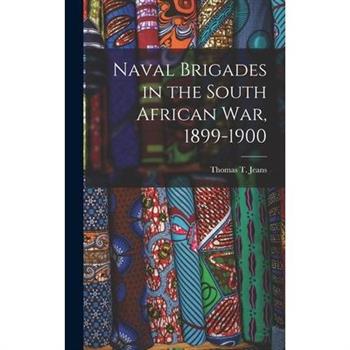 Naval Brigades in the South African War, 1899-1900