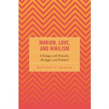 Marion, Love, and Nihilism