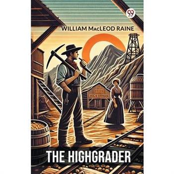 The Highgrader