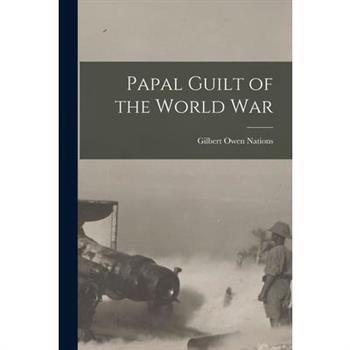 Papal Guilt of the World War