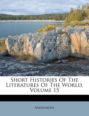 Short Histories of the Literatures of the World, Volume 15