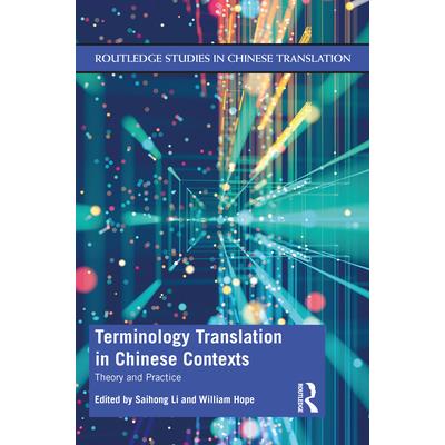 Terminology Translation in Chinese Contexts Terminology Translation in Chinese Contexts