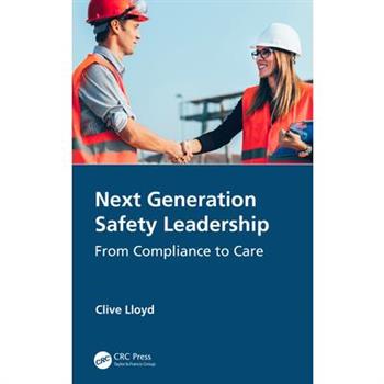Next Generation Safety Leadership
