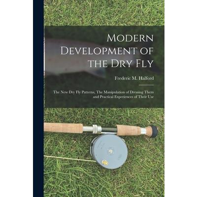 Modern Development of the dry Fly