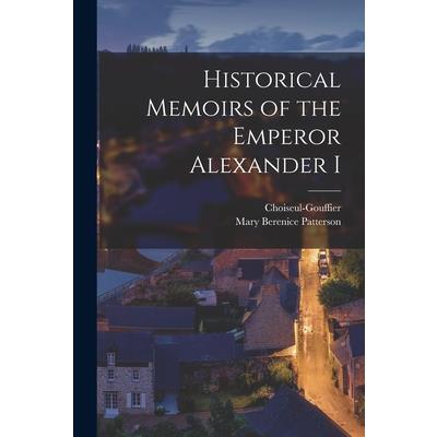 Historical Memoirs of the Emperor Alexander I