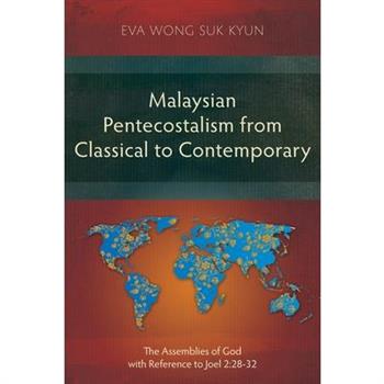 Malaysian Pentecostalism from Classical to Contemporary