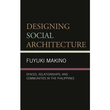Designing Social Architecture