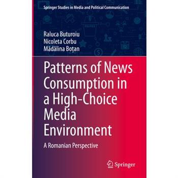 Patterns of News Consumption in a High-Choice Media Environment