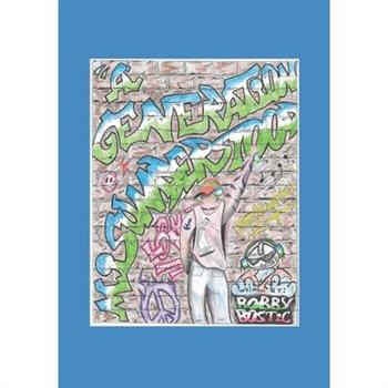 A Generation Misunderstood