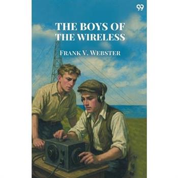 The Boys Of The Wireless
