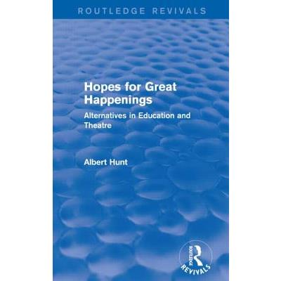 Hopes for Great Happenings (Routledge Revivals)