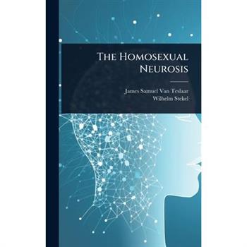 The Homosexual Neurosis