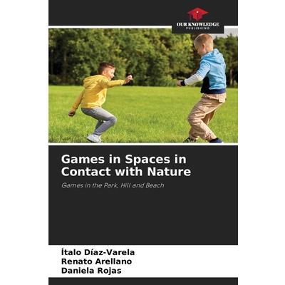 Games in Spaces in Contact with Nature