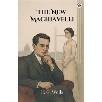 The New Machiavelli