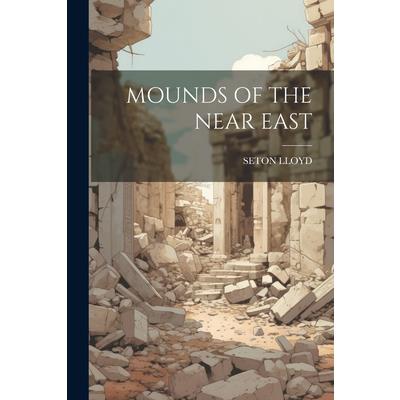 Mounds of the Near East