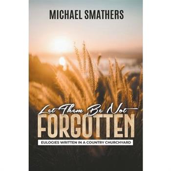 Let Them Be Not Forgotten