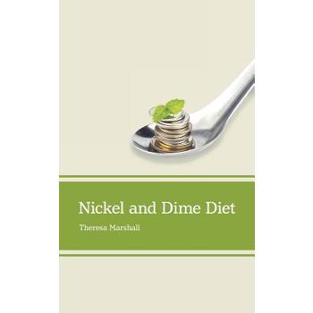 Nickel and Dime Diet
