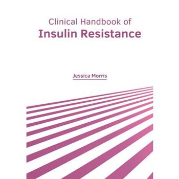 Clinical Handbook of Insulin Resistance
