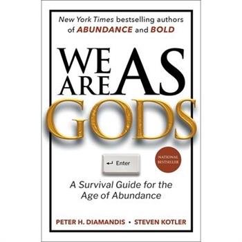 We Are as Gods