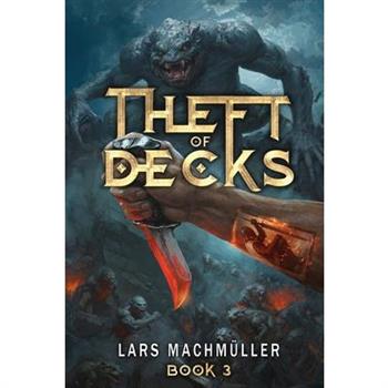 Theft of Decks Book Three
