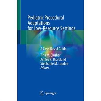 Pediatric Procedural Adaptations for Low-Resource Settings