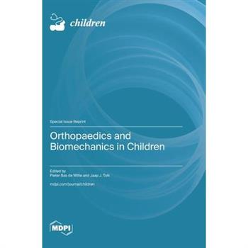 Orthopaedics and Biomechanics in Children