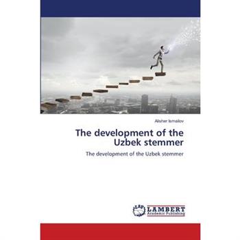 The development of the Uzbek stemmer