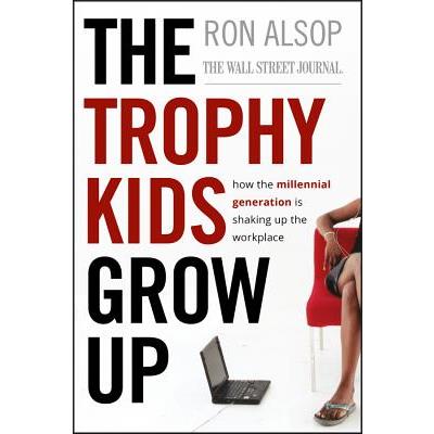 The Trophy Kids Grow Up