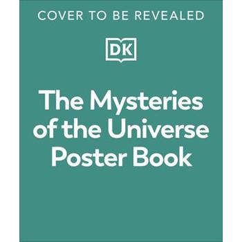 The Mysteries of the Universe Poster Book