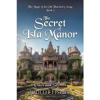 The Secret of Isla Manor