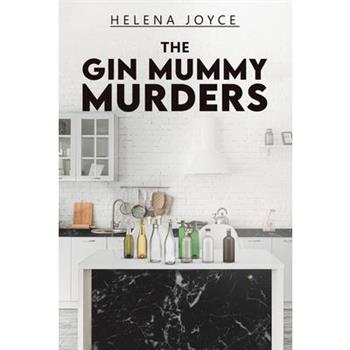 The Gin Mummy Murders