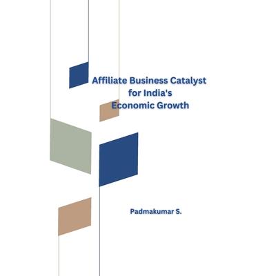 Affiliate Business Catalyst for India’s Economic Growth