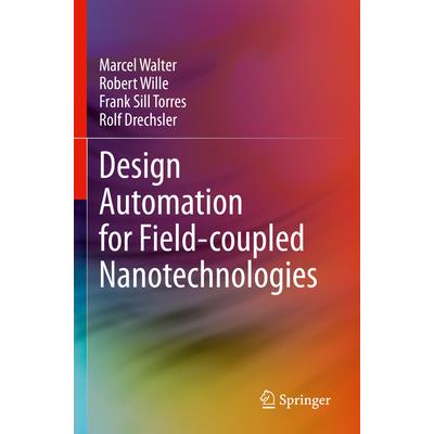 Design Automation for Field-Coupled Nanotechnologies