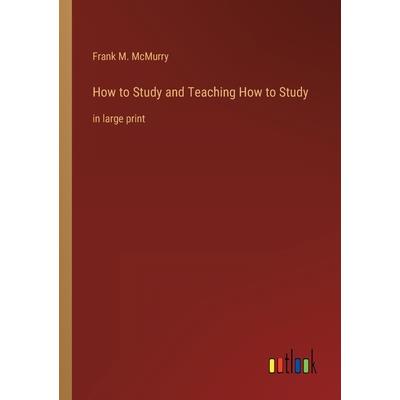 How to Study and Teaching How to Study