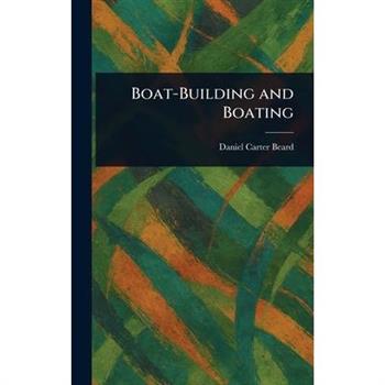 Boat-Building and Boating