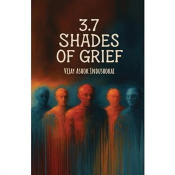 3.7 Shades of Grief