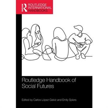 Routledge Handbook of Social Futures