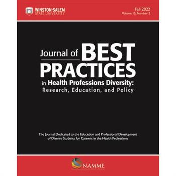 Journal of Best Practices in Health Professions Diversity, Fall 2022
