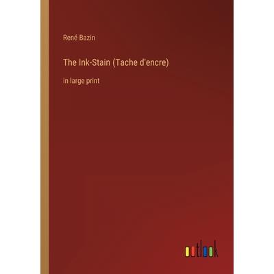 The Ink-Stain (Tache d’encre)