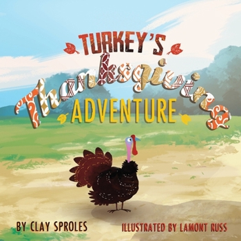 Turkey's Thanksgiving Adventure