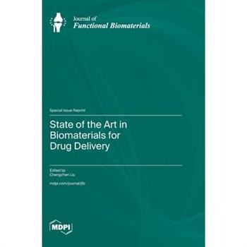 State of the Art in Biomaterials for Drug Delivery