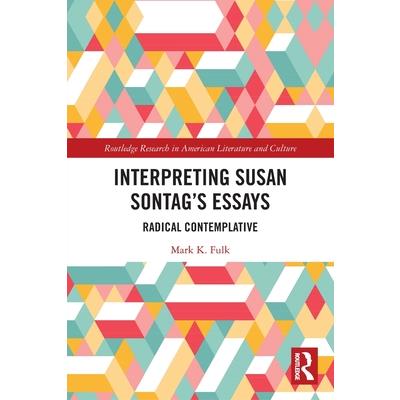Interpreting Susan Sontag's Essays