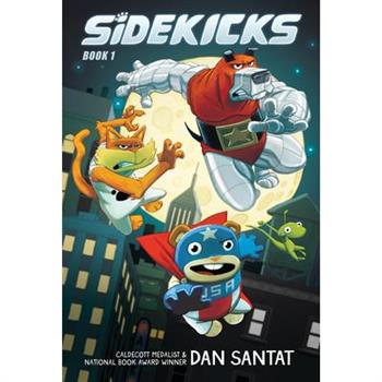 Sidekicks: A Graphic Novel (Sidekicks #1)