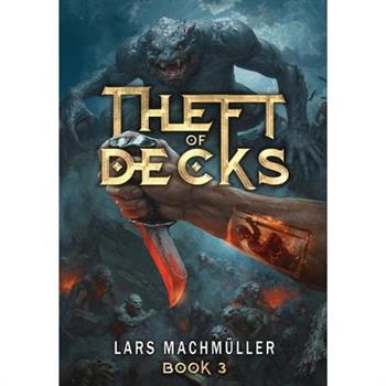 Theft of Decks Book Three