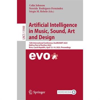 Artificial Intelligence in Music, Sound, Art and Design