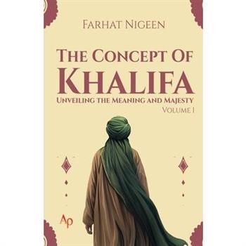 The Concept of Khalifa