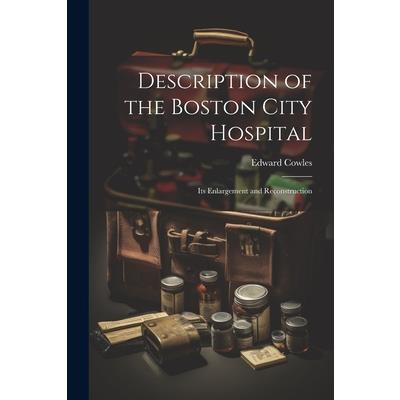 Description of the Boston City Hospital